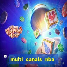 multi canais nba ao vivo